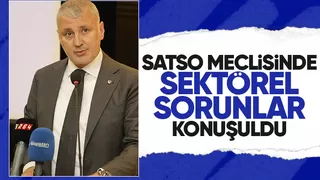 SATSO meclisinde sektörel sorunlar ele alındı