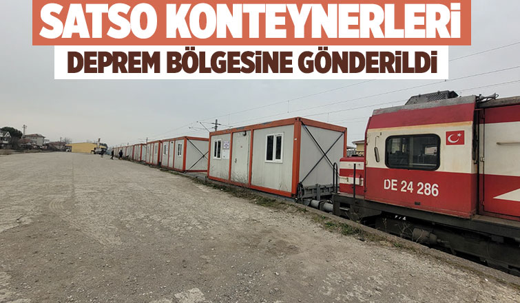  SATSO önderliğinde alınan konteynerler depremzedelere gönderildi