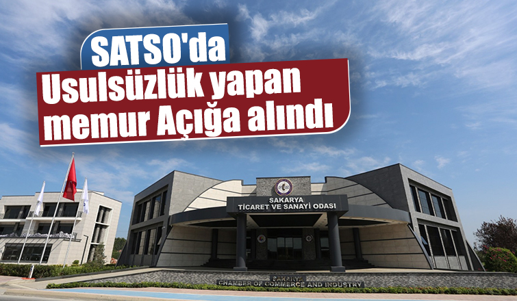SATSO yönetimi usulsüzlüğü ortaya çıkardı