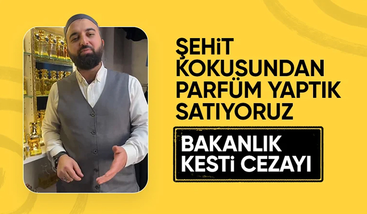 Sattığı parfümü şehit kokusu adı altında tanıttı: İnceleme başlatıldı