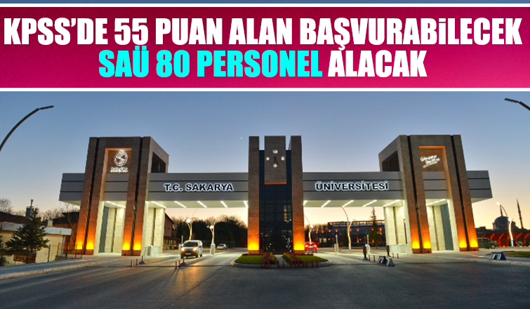 SAÜ 80 personel alacak