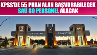 SAÜ 80 personel alacak