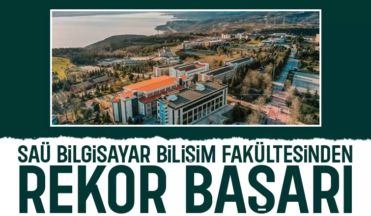 SAÜ Bilgisayar Bilişim Fakültesi rekor kırdı!