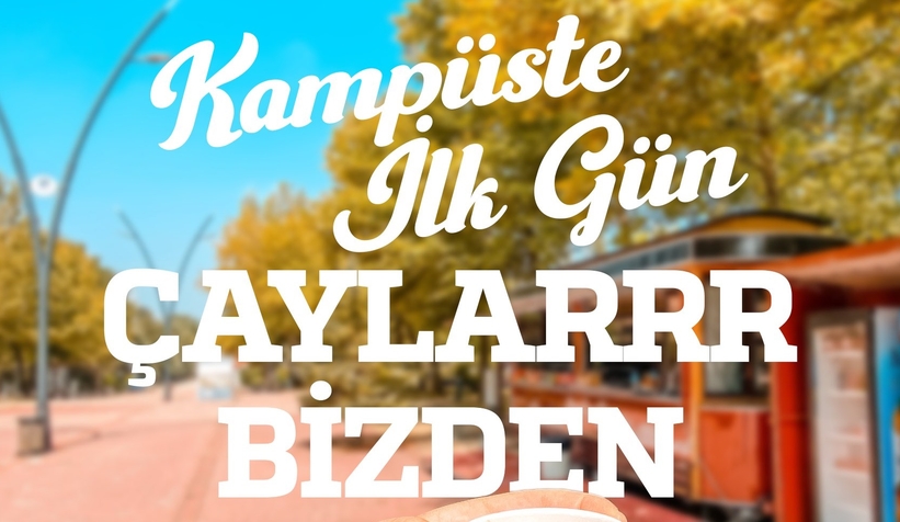 SAÜ'de eğitimin ilk günü çaylar ücretsiz