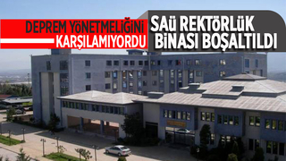 SAÜ'de rektörlük binası boşaltıldı