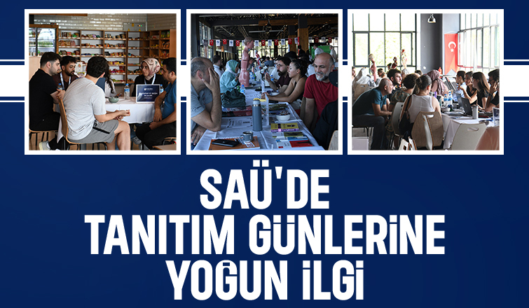 SAÜ'de tanıtım günleri yoğun ilgiyle tamamlandı