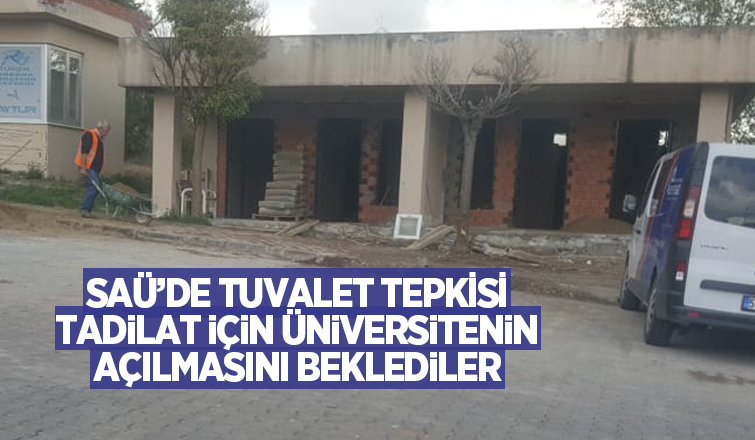 SAÜ'de tuvalet tepkisi!