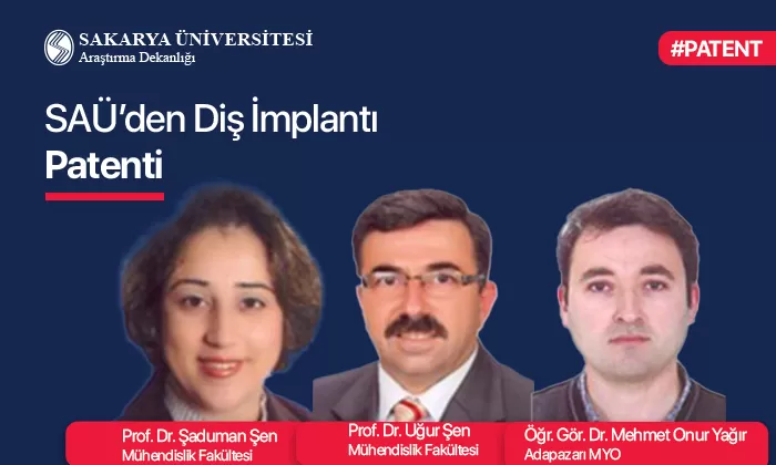 SAÜ'den diş implantında patent başarısı