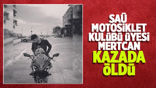 SAÜ Motosiklet Kulübü üyesi Mertcan'dan acı haber