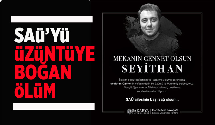 SAÜ öğrencisi hayatını kaybetti