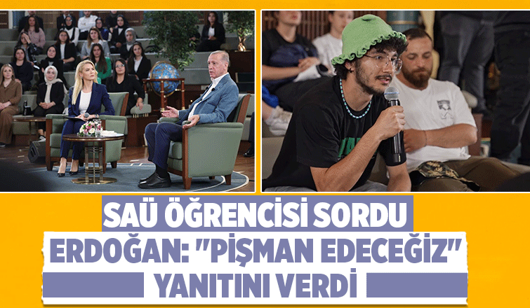 SAÜ öğrencisinin kira artışı sorusuna Cumhurbaşkanı bu yanıtı verdi