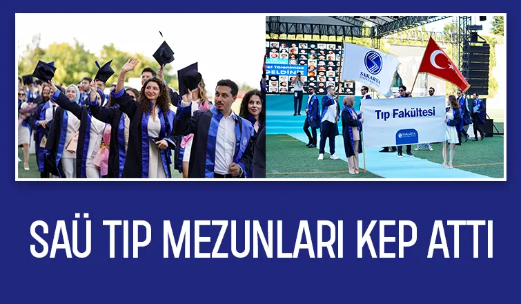 SAÜ Tıp Fakültesi’nde mezuniyet sevinci