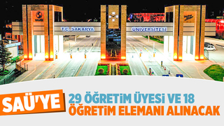 SAÜ'ye öğretim üyesi ve öğretim elemanı alınacak