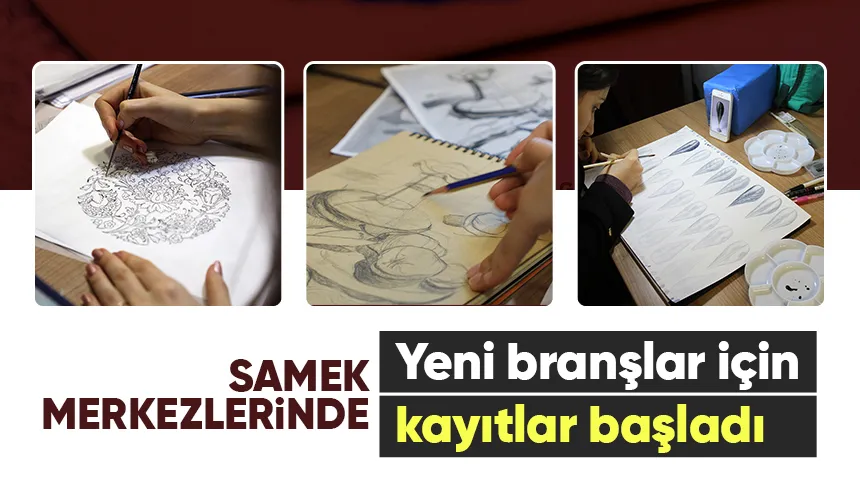 SAMEKlerde yeni branşlar için kayıtlar başladı