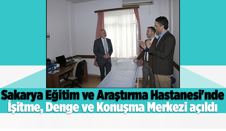 SEAH İşitme, Denge ve Konuşma Merkezi açıldı