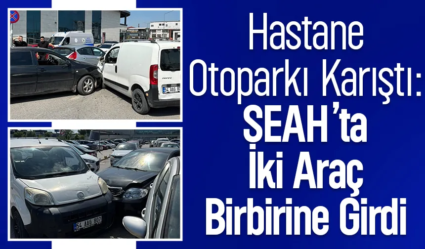 SEAH Otoparkında Kafa Kafaya Çarpışma: Maddi Hasarlı Kaza