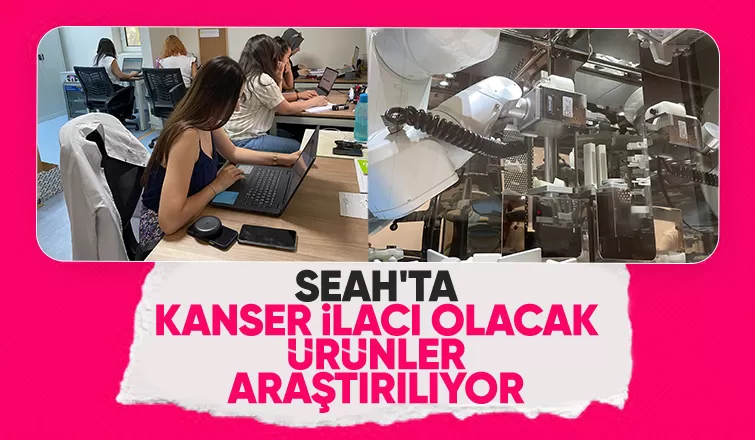 SEAH'ta kanser ilacı araştırması