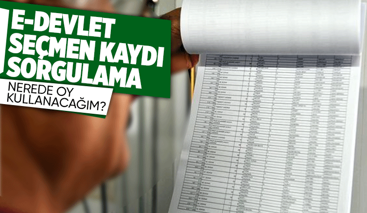 Seçmen kaydı sorgulama nasıl yapılır?