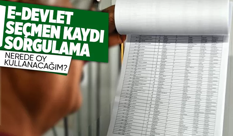 Seçmen kaydı sorgulama nasıl yapılır?