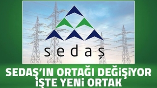 SEDAŞ'ın ortağı değişiyor