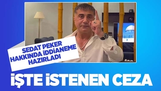 Sedat Peker hakkında iddianame hazırlandı