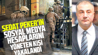 Sedat Peker'in sosyal medya hesaplarını yöneten kişi yakalandı