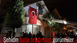 Şehidimizin baba ocağından görüntüler