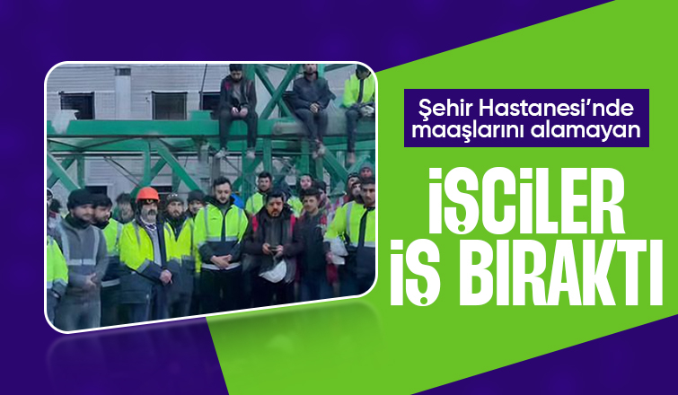 Şehir Hastanesi inşaatında maaş krizi