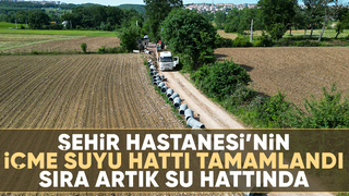 Şehir Hastanesi’nin içme suyu hattı tamamlandı