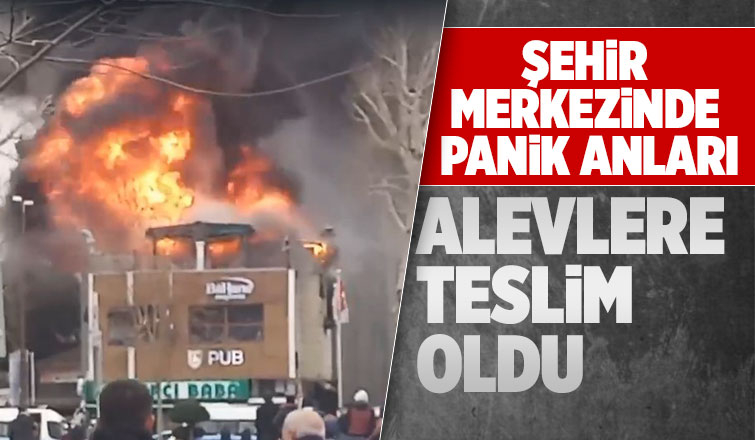 Şehir merkezinde büyük yangın