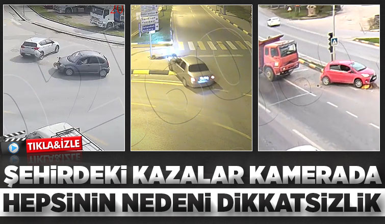 Şehirdeki kazalar kamerada
