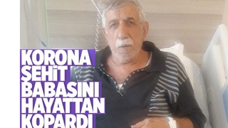 Şehit babasından acı haber