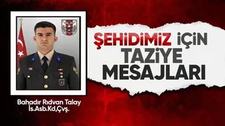 Şehit Bahadır Rıdvan Talay için taziye mesajları