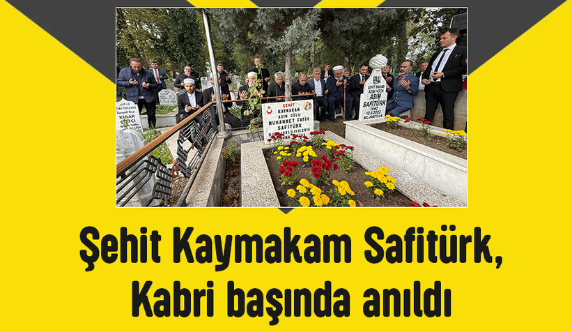 Şehit Kaymakam Safitürk mezarı başında anıldı