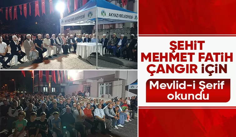 Şehit Mehmet Fatih Çangır için Mevlid-i Şerif okundu