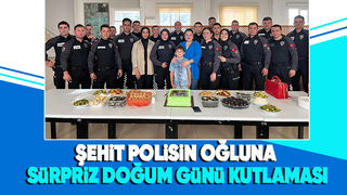 Şehit polisin oğluna unutulmaz bir gün yaşattılar