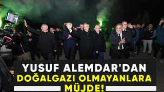 Şehrimizin tamamına doğalgazın gelmesini sağlayacağız