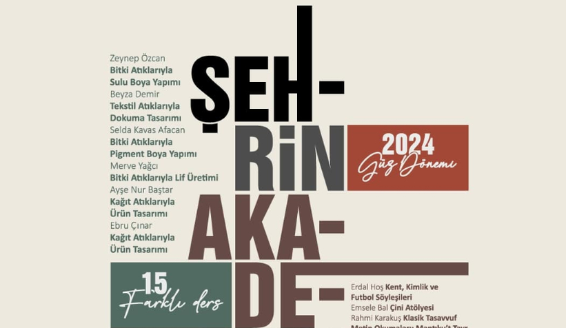 Şehrin Akademisi farklı alanlarda eğitime davet ediyor