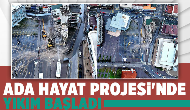 Şehrin kalbindeki dev projede yıkım başladı