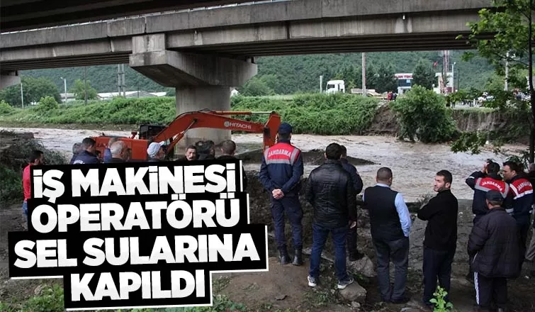 Sel sularına kapılan operatör kayboldu