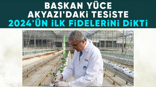 Seracılık Mükemmeliyet Merkezi’nde bu yılın ilk fideleri dikildi