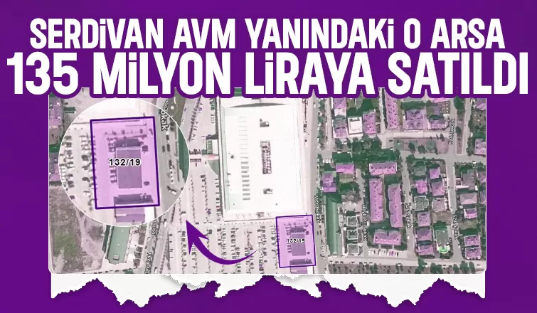 Serdivan AVM yanındaki arsa ihale ile satıldı