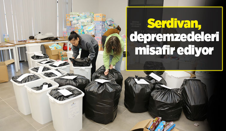 Serdivan Belediyesi depremzedeleri misafir ediyor