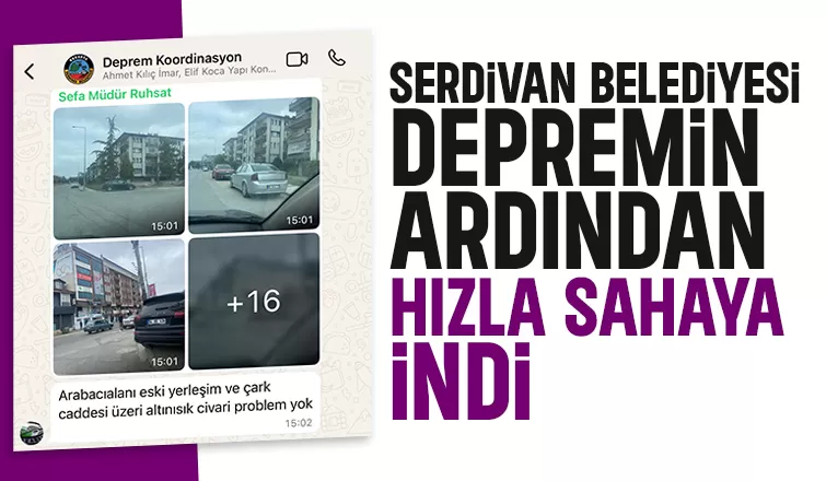 Serdivan Belediyesi'nden deprem sonrası hızlı refleks