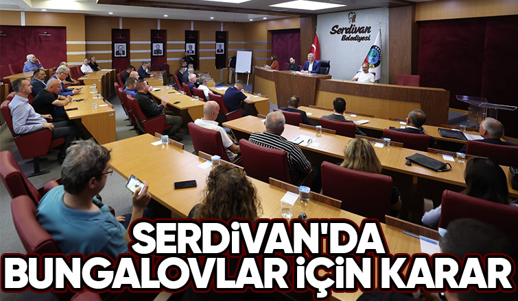 Serdivan Belediyesinden bungalov kararı