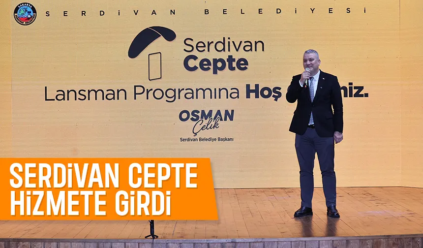 Serdivan Cepte hizmete girdi