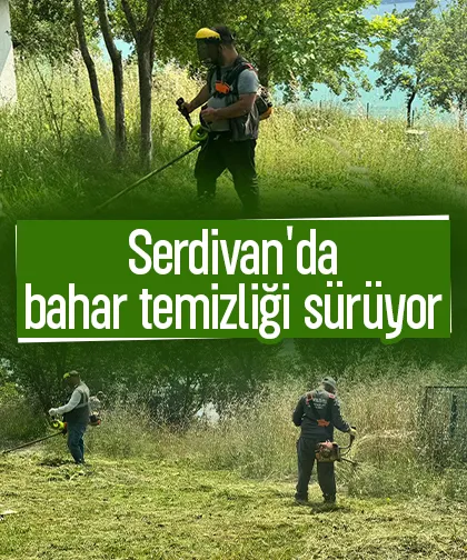 Serdivan'da bahar temizliği sürüyor