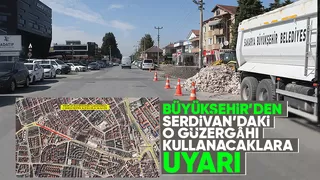 Serdivan'da o cadde trafiğe kapatılacak