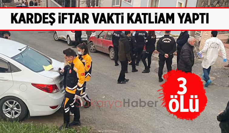 Serdivan'da ağabey katliam yaptı: 3 ölü