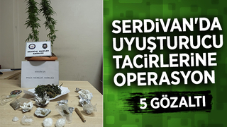 Serdivan'da uyuşturucu tacirlerine operasyon